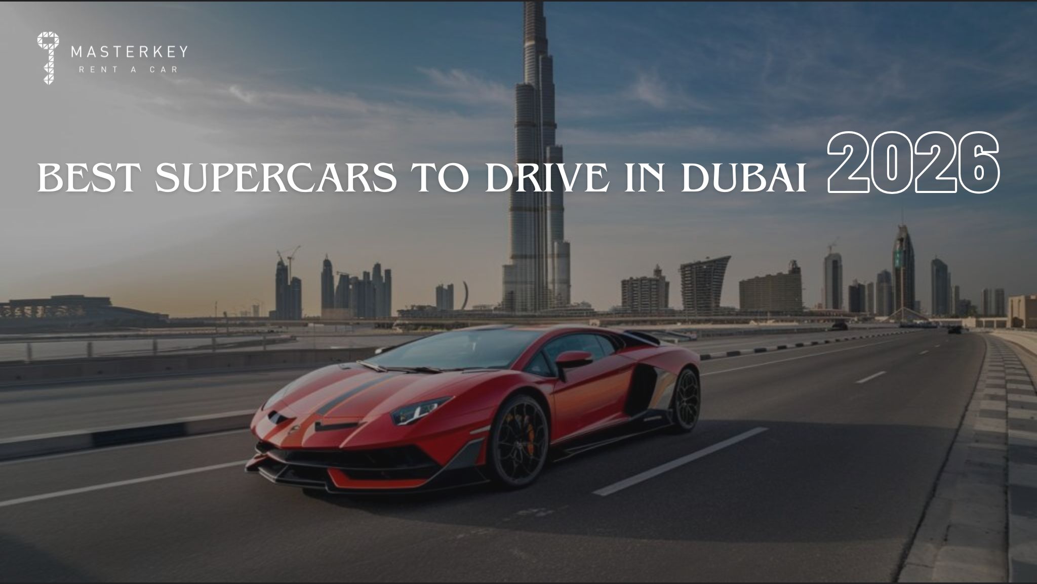 Supercars to Drive in Dubai 2026