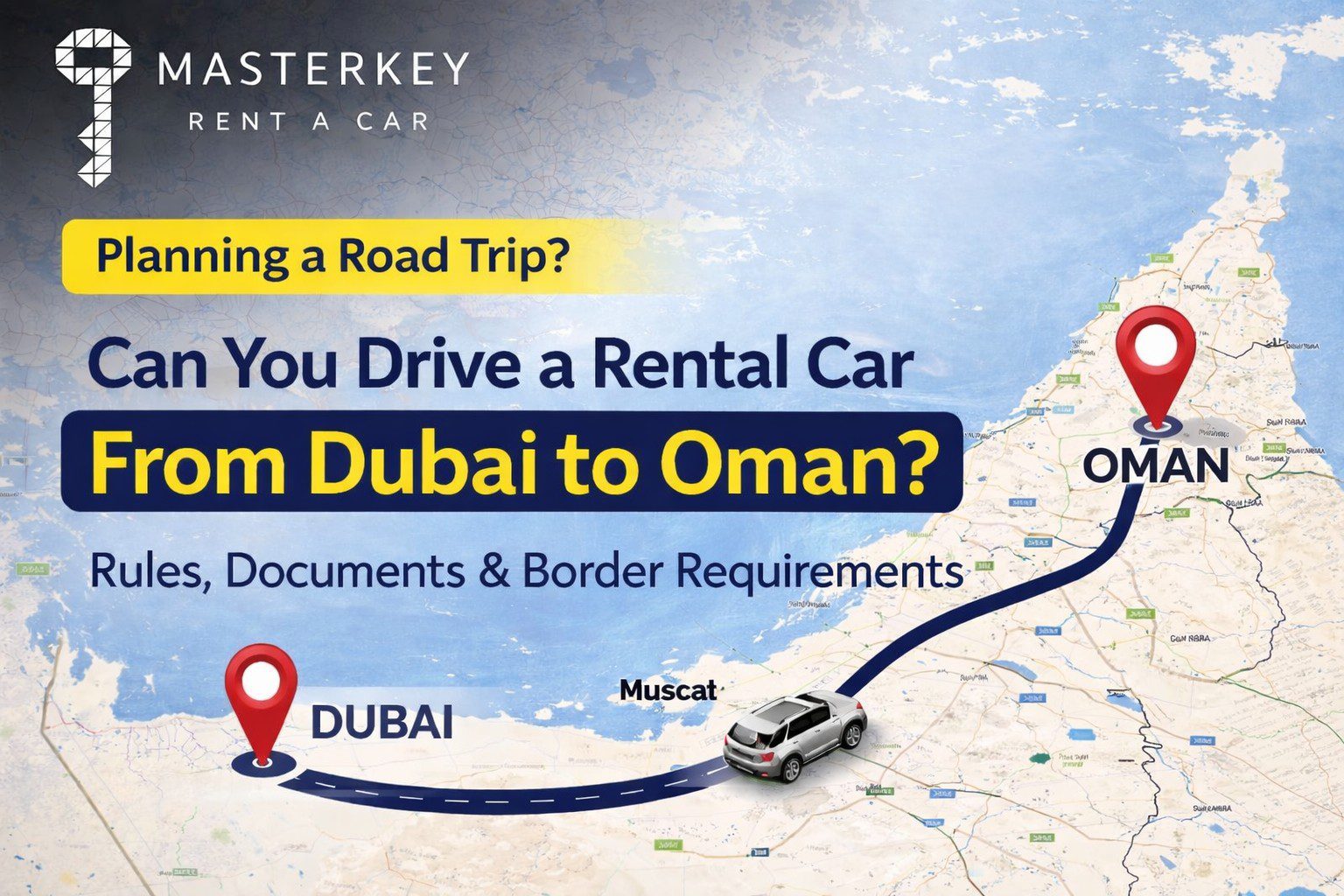Drive a Rental Car from Dubai to Oman