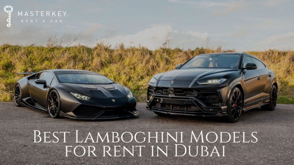 Lamborghini Models for Rent in Dubai